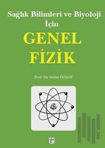 Sağlık Bilimleri ve Biyoloji İçin Genel Fizik