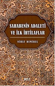 Sahabenin Adaleti ve İlk İhtilaflar