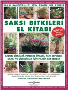 Saksı Bitkileri El Kitabı (Ciltli)