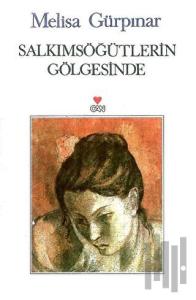 Salkımsöğütlerin Gölgesinde