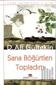 Sana Böğürtlen Topladım