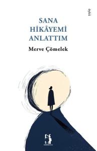 Sana Hikayemi Anlattım