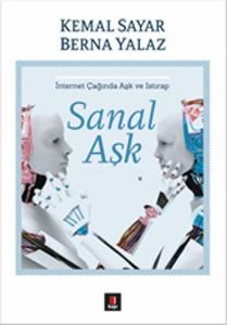 Sanal Aşk - İnternet Çağında Aşk ve Istırap