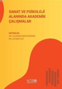 Sanat ve Psikoloji Alanında Akademik Çalışmalar