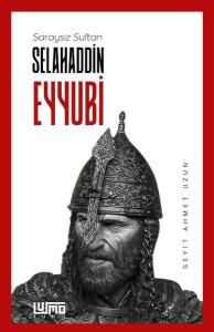 Saraysız Sultan Selahaddin Eyyubi