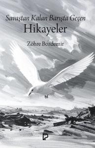 Savaştan Kalan Barışta Geçen Hikayeler