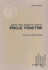 Şebeke Bazlı Bilgisayar Destekli Proje Yönetimi