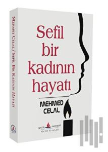 Sefil Bir Kadının Hayatı
