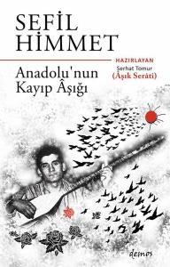 Sefil Himmet - Anadolu'nun Kayıp Aşığı