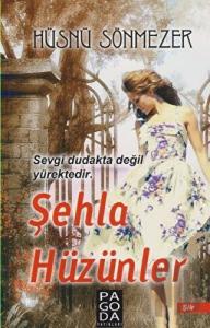 Şehla Hüzünler