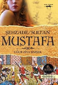 Şehzade - Sultan Mustafa
