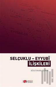 Selçuklu Eyyubi İlişkileri