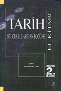 Selçuklular’dan Bugüne Tarih (El Kitabı)