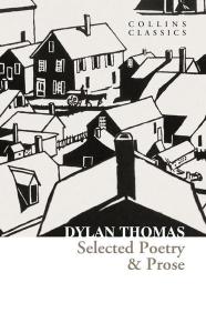 Selected Poetry & Prose - Collins Classics