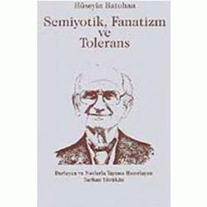 Semiyotik  Fanatizm ve Tolerans