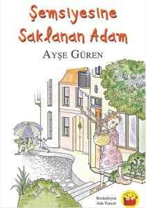 Şemsiyesine Saklanan Adam