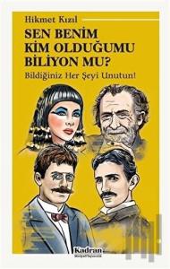 Sen Benim Kim Olduğumu Biliyon Mu?