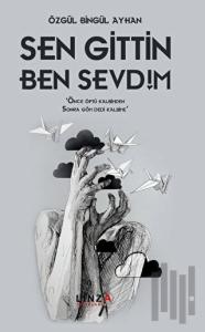 Sen Gittin Ben Sevdim