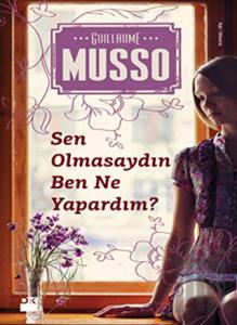 Sen Olmasaydın Ben Ne Yapardım?