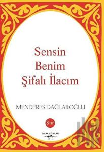 Sensin Benim Şifalı İlacım