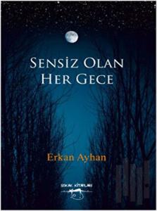 Sensiz Olan Her Gece