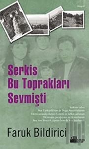 Serkis Bu Toprakları Sevmişti