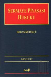 Sermaye Piyasası Hukuku Cilt: 2 (Ciltli)