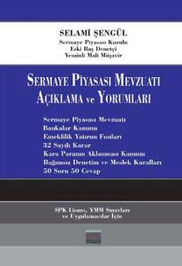 Sermaye Piyasası Mevzuatı Açıklama Ve Yorumları