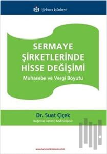 Sermaye Şirketlerinde Hisse Değişimi