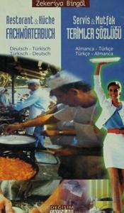 Servis ve Mutfak Terimleri Sözlüğü -Almanca Türkçe/ Türkçe Almanca