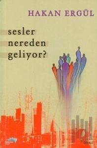 Sesler Nereden Geliyor?