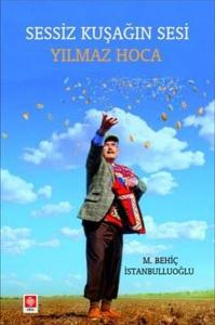 Sessiz Kuşağın Sesi: Yılmaz Hoca