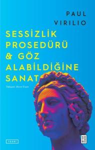 Sessizlik Prosedürü & Göz Alabildiğine Sanat