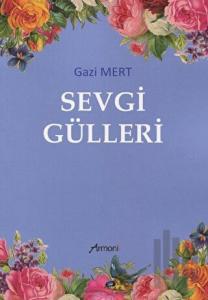 Sevgi Gülleri