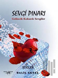 Sevgi Pınarı - Gelincik Kokardı Sevgiler