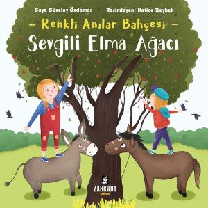 Sevgili Elma Ağacı-Renkli Anılar Bahçesi