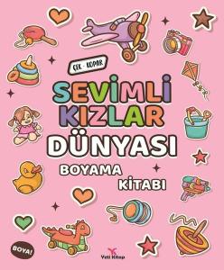 Sevimli Kızlar Dünyası Boyama Kitabı
