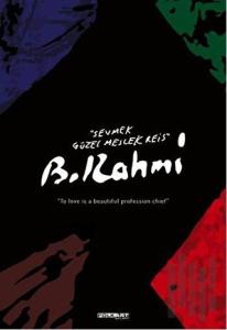 Sevmek Güzel Meslek Reis / To Love İs a Beautiful Profession Chief (Ciltli)