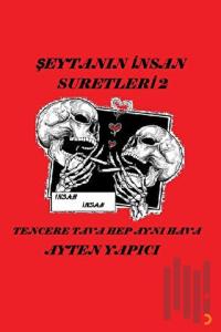 Şeytanın İnsan Suretleri - 2