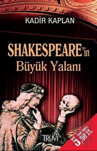 Shakespeare’in Büyük Yalanı
