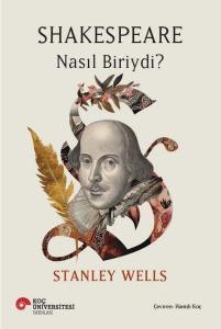 Shakespeare Nasıl Biriydi?