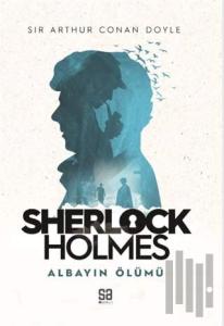Sherlock Holmes - Albayın Ölümü
