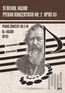 Si Bemol Major Piyano Konçertosu No:2 Opus 83