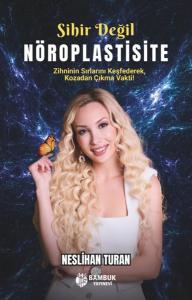 Sihir Değil Nöroplastisite