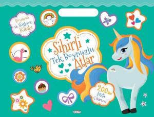 Sihirli Tek Boynuzlu Atlar - Boyama ve Süsleme Kitabı - 200'den Fazla Çıkartma