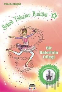 Sihirli Yıldızlar Kulübü 6 - Bir Balerinin Dileği