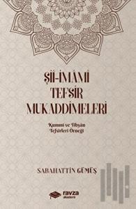 Şii-İmami Tefsir Mukaddimeleri (Kummi ve Tibyan Tefsirleri Örneği)