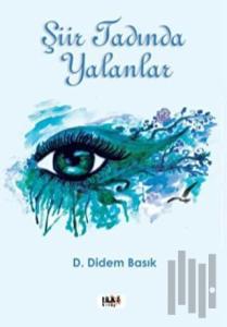 Şiir Tadında Yalanlar