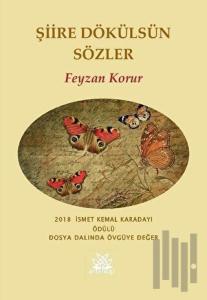 Şiire Dökülsün Sözler