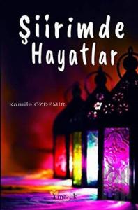 Şiirimde Hayatlar